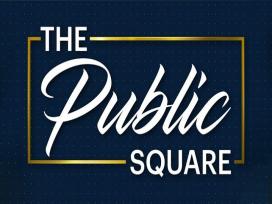 The Public Square 07-06-2023