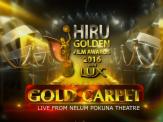 Hiru Golden Film Awards 2016 - Gold Carpet 11-09-2016